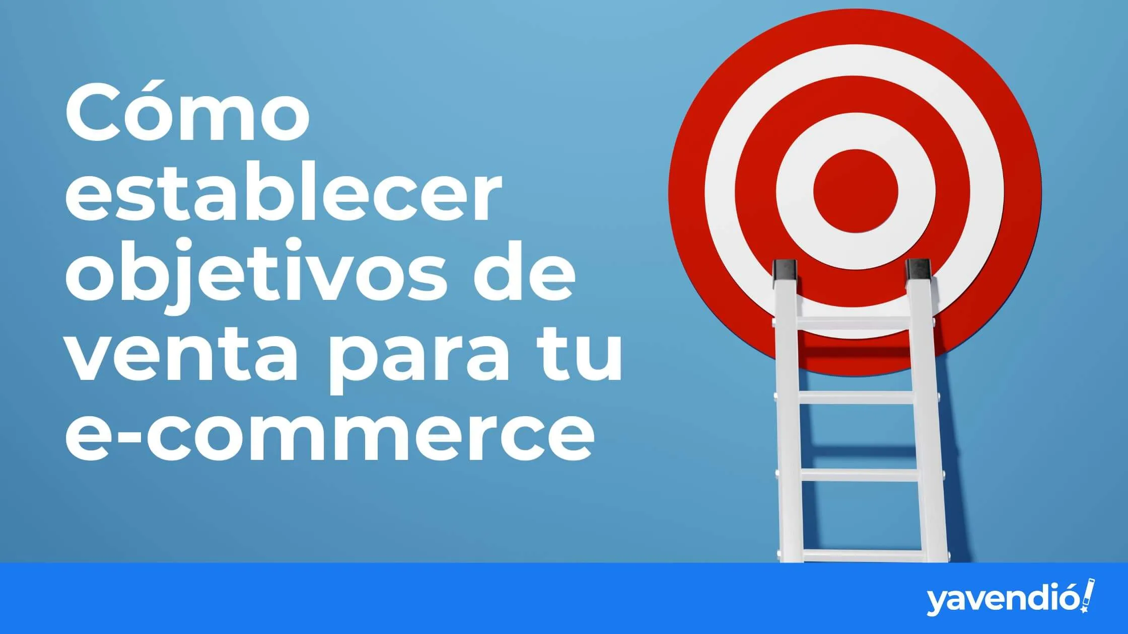 Guía rápida: Cómo establecer objetivos de venta para tu e-commerce