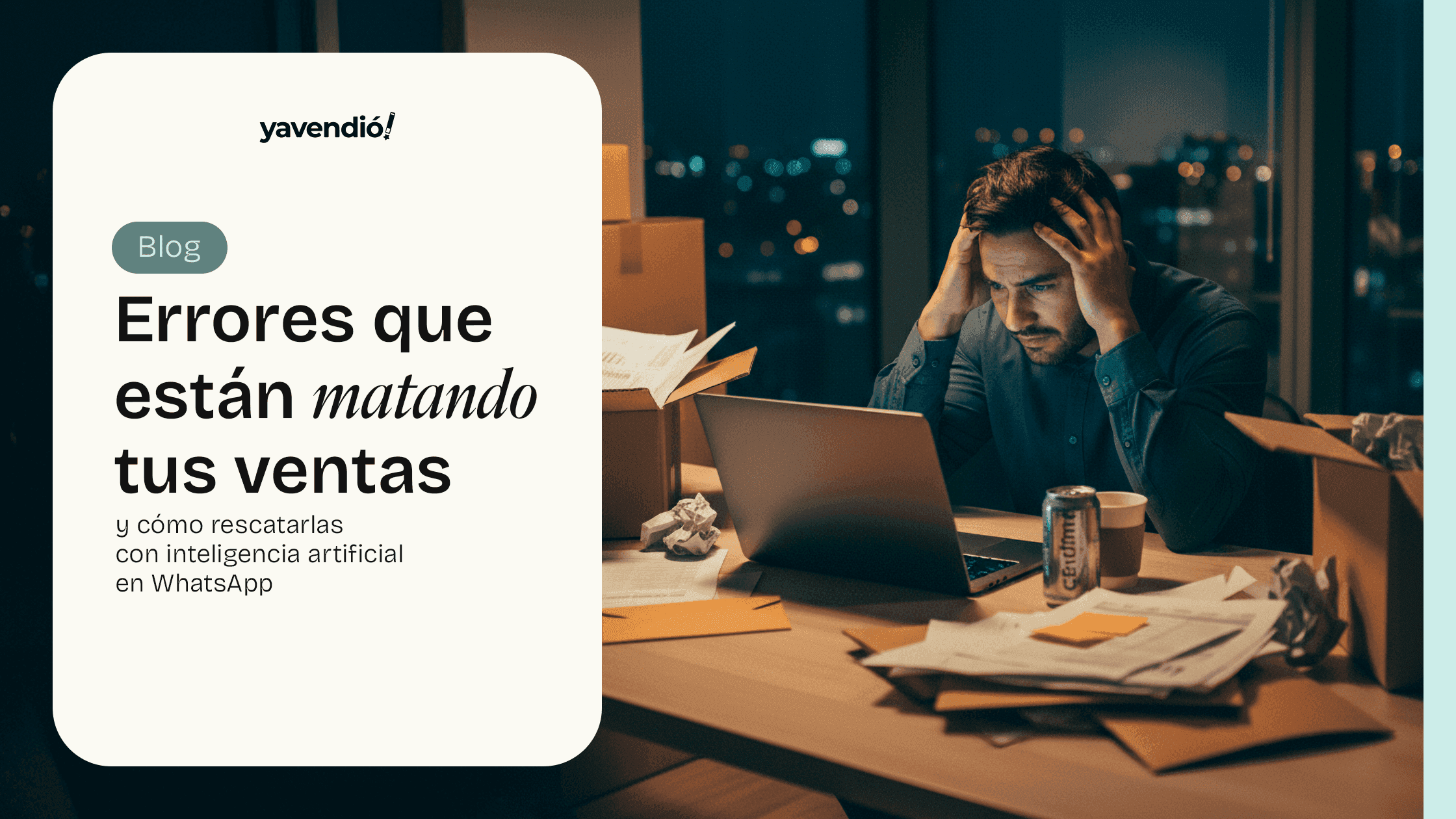 Errores que están matando tus ventas y cómo rescatarlas con inteligencia artificial en WhatsApp