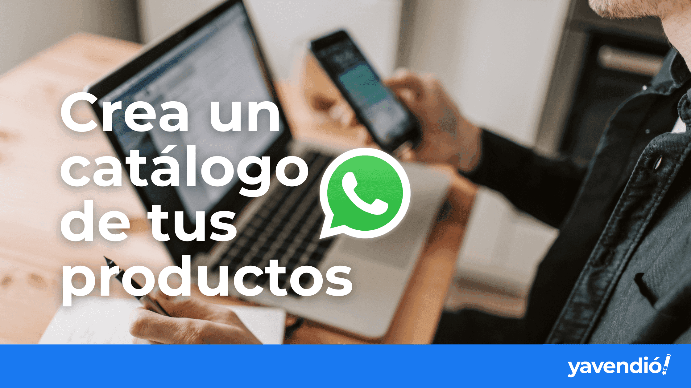 How to Make a WhatsApp Business Catalog: Complete Guide (With Photos)