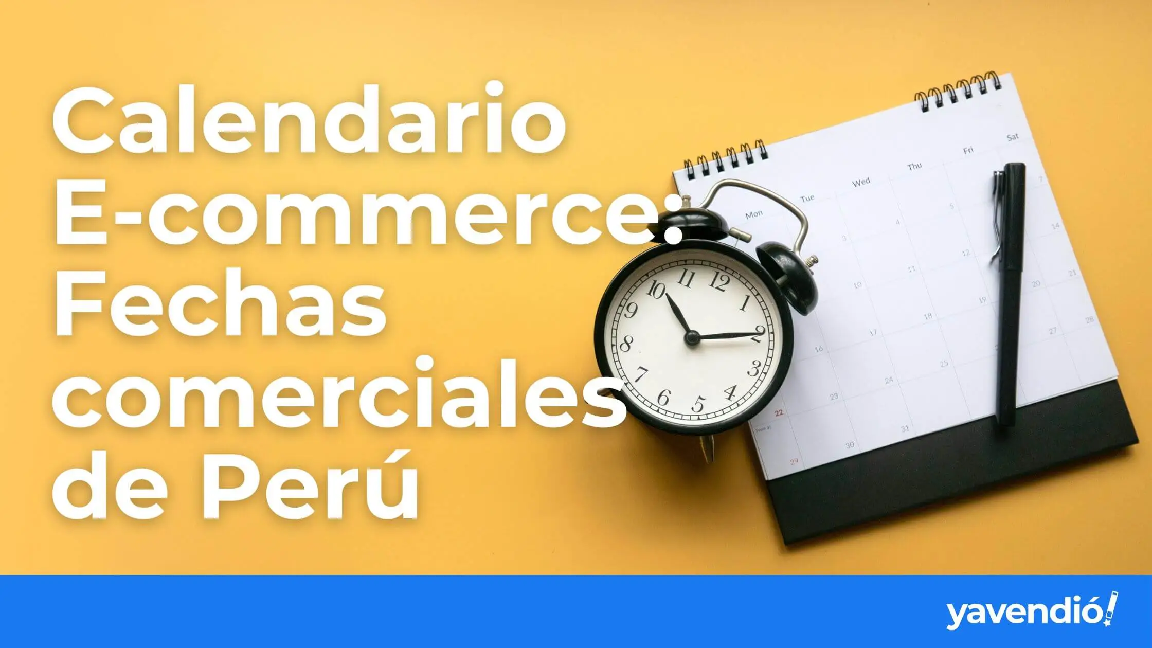 Calendario E-commerce 2026 Perú: fechas comerciales y de descuentos