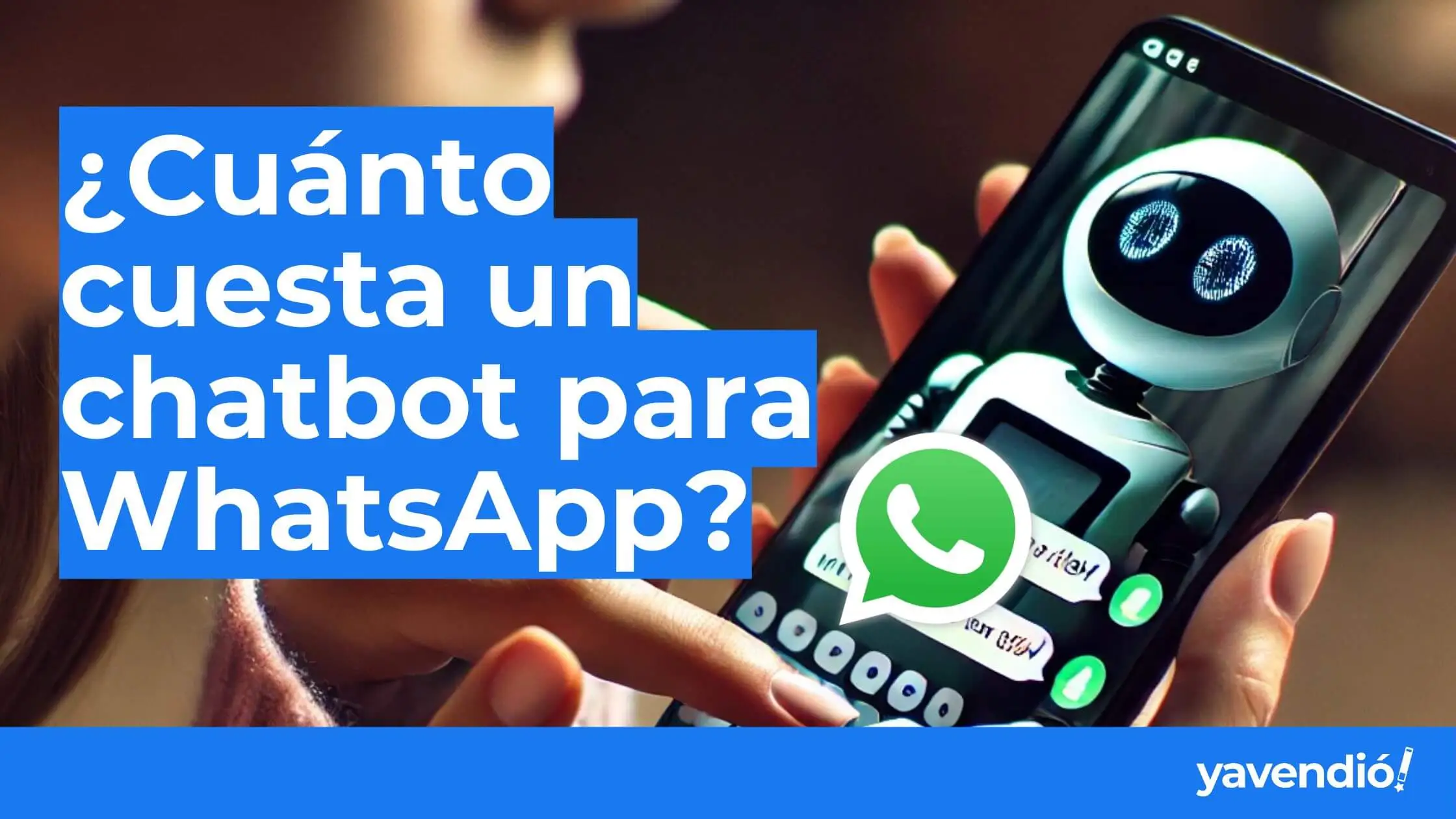 How Much Does a WhatsApp Chatbot Cost? 2026 Pricing Guide